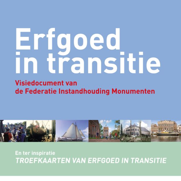 Erfgoed in transitie Federatie Instandhouding Monumenten