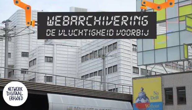 De video 'Webarchivering: De vluchtigheid voorbij'