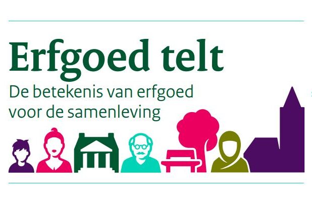 'Erfgoed telt - De betekenis van erfgoed voor de samenleving'