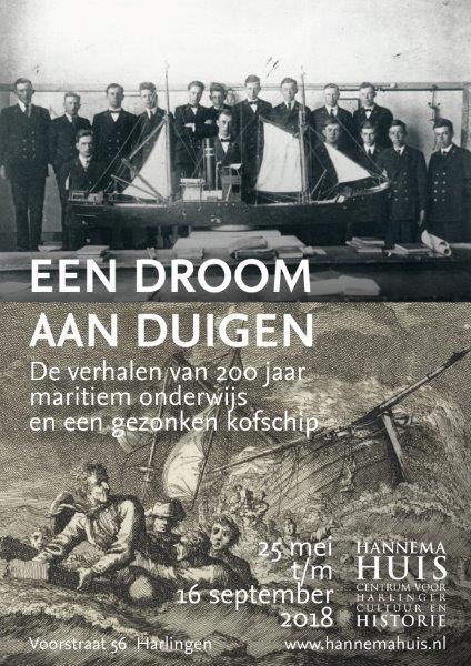 Tentoonstelling 'Een droom aan duigen' in het Hannemahuis in Harlingen