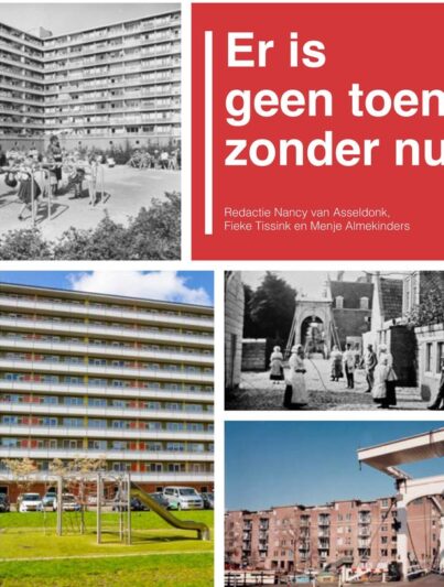 Eindpublicatie 'Er is geen toen zonder nu'