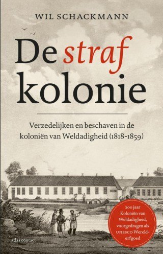'De strafkolonie' van schrijver Wil Schackmann