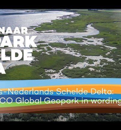 De Vlaams-Nederlandse Scheldedelta: een UNESCO Global Geopark in wording